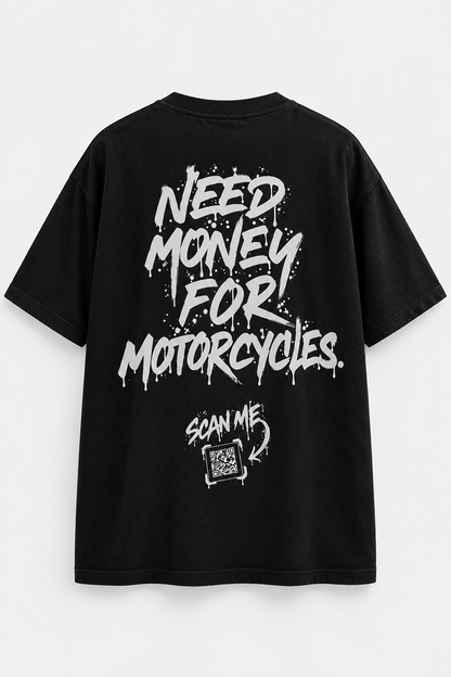 T-Shirt Need Money for motorcycles